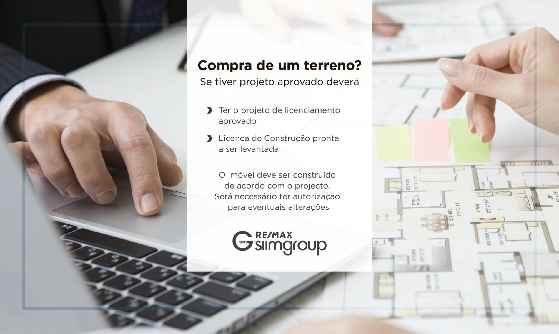 Compra de um terreno? Se o Terreno tiver projecto aprovado deverá...